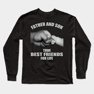 Father and Son Best Friends For Life Long Sleeve T-Shirt